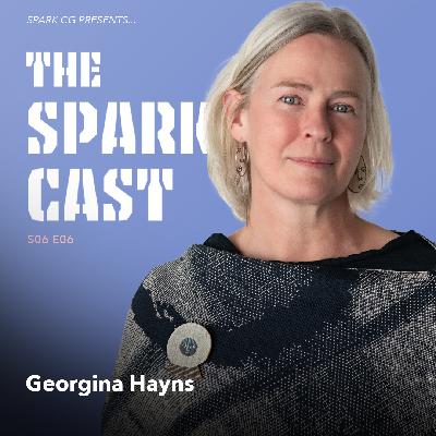 S06E06: Georgina Hayns: Fostering Creative Passion S06E06: Georgina Hayns: Fostering Creative Passion