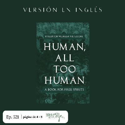 #521 Human All Too Human - Friedrich Nietzsche #Día2 | Página 4 - 8