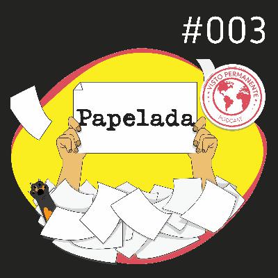 Papelada #003 | Documentos para constar na checklist de emigração