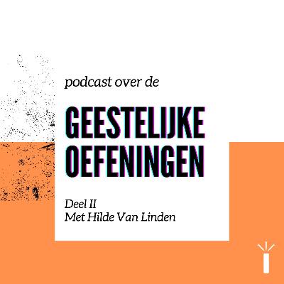 Hilde Van Linden over de Geestelijke Oefeningen: “Ik wil niet centraal staan in mijn leven”