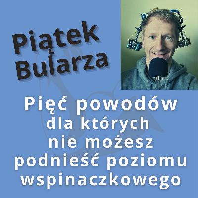 Pięć powodów dla których nie możesz podnieść swojego poziomu wspinaczkowego Pięć powodów dla których nie możesz podnieść swojego poziomu wspinaczkowego