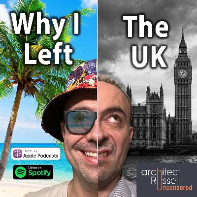 Why I Left the UK
