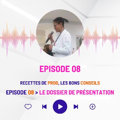 EP_08_Le dossier de présentation _RPBC_S2