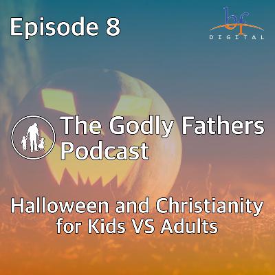 008 - Halloween and Christianity for Kids VS Adults 008 - Halloween and Christianity for Kids VS Adults