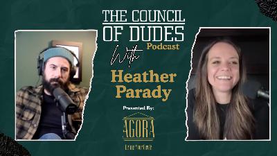 The Council of Dudes Podcast with Heather Parady