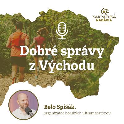 #40 Aká je organizácia horských ultrabehov a čo všetko ponúka Karpatská vandrovka? #40 Aká je organizácia horských ultrabehov a čo všetko ponúka Karpatská vandrovka?