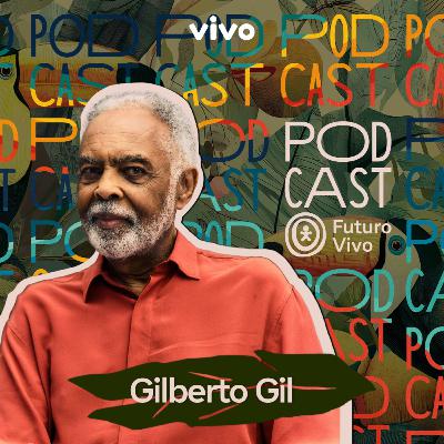 Gilberto Gil diz ter esperança no Brasil e medo de descrenças