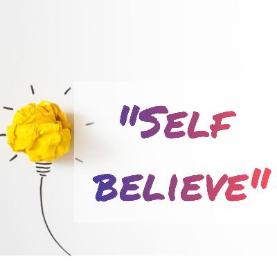 Self believe