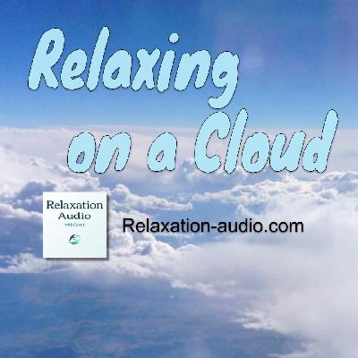 Relaxing on a Cloud