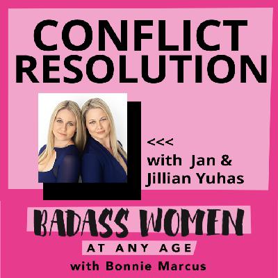 Conflict Resolution with Jan And Jillian Yuhas