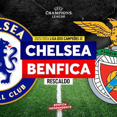 Chelsea x BENFICA | RESCALDO J2 LC (1-0)