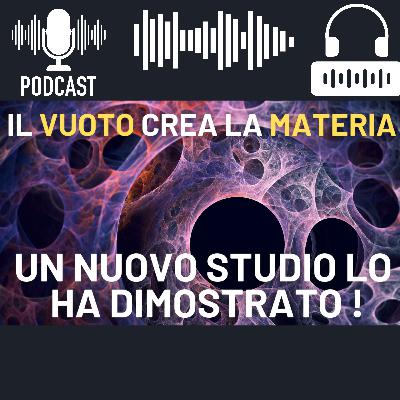 Che Cosa È Il Vuoto? Il Nuovo Studio Quantistico Che Ha Dimostrato Come La Materia Emerge Dal Nulla Che Cosa È Il Vuoto? Il Nuovo Studio Quantistico Che Ha Dimostrato Come La Materia Emerge Dal Nulla