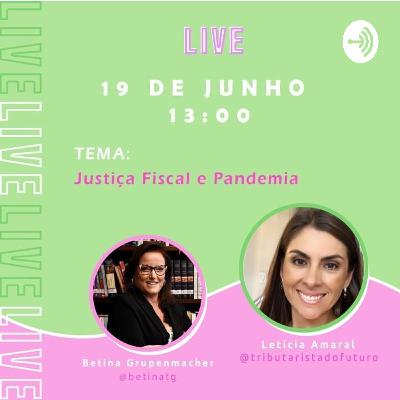 Justiça Fiscal e Pandemia com Letícia Amaral e Betina Grupenmacher