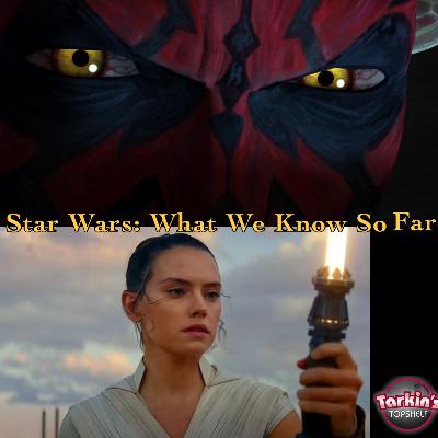 424: More Star Wars is Coming: What We Know So Far 424: More Star Wars is Coming: What We Know So Far