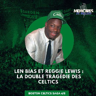 Len Bias, Reggie Lewis : le double drame des Celtics
