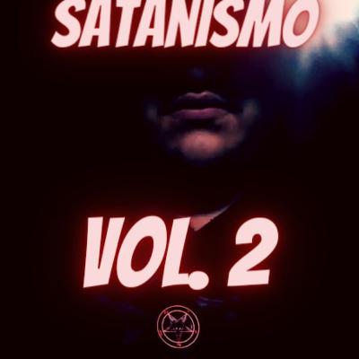 Satanismo Vol. 2 Satanismo Vol. 2