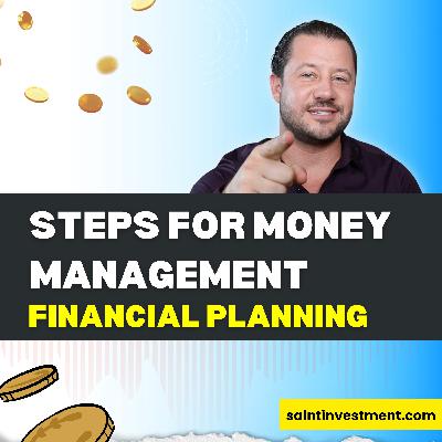 Episode 067: Steps for Money Management and Financial Planning