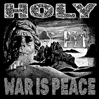 Holy War is Peace PT 1 (11/3/25) Holy War is Peace PT 1 (11/3/25)