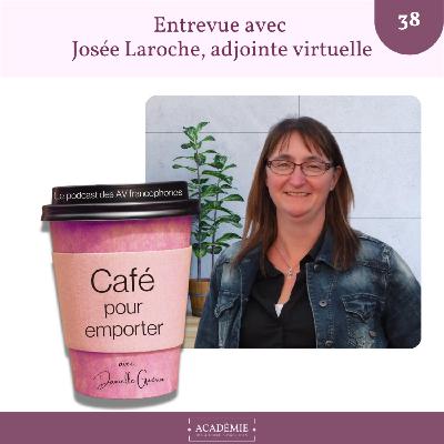 Entrevue avec Josée Laroche Entrevue avec Josée Laroche