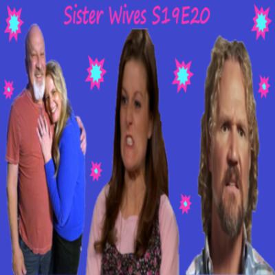 Sister Wives S19E20: For Everything There is a Season