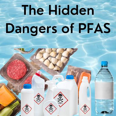 The Hidden Dangers of PFAS: A LIVE Informative Podcast by The Infrastructure Network