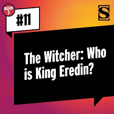 The Witcher: Who Is King Eredin?