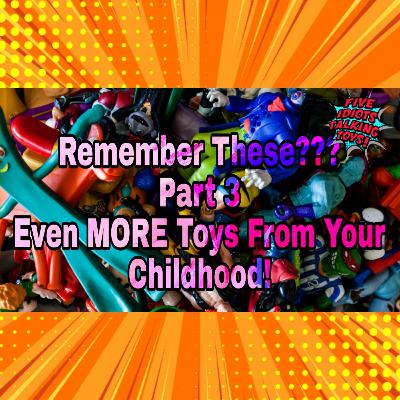 EVEN MORE Forgotten 80s & 90s Toys! | Do You Remember These? Part Three | Ep 213 #muscle #nintendo