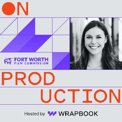 What Producers Should Know About Filming in Fort Worth with Taylor Hardy