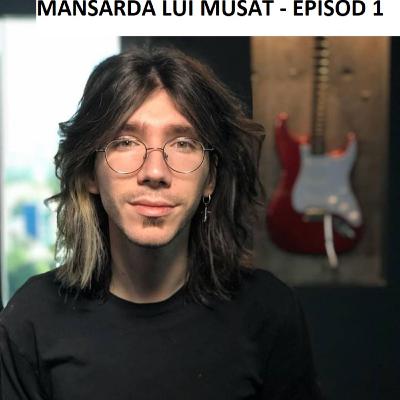 Mansarda Lui Musat - Episodul 1 Mansarda Lui Musat - Episodul 1