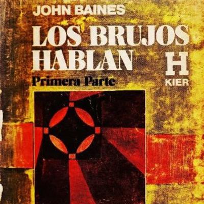 Los brujos hablan. John baines