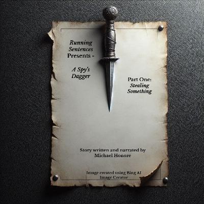 A Spy's Dagger - Part One: Stealing Something