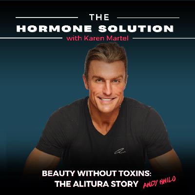 Beauty Without Toxins: The Alitura Story with Andy Hnilo