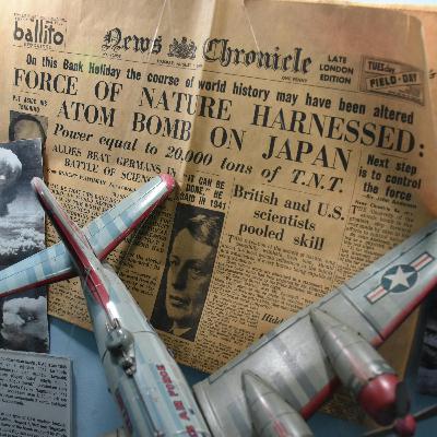 Episode 27 : Du projet Manhattan à la capitulation du Japon, la fin de la Seconde Guerre Mondiale