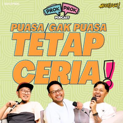 KEMAREN PUASA/GAK TETEP CERIA