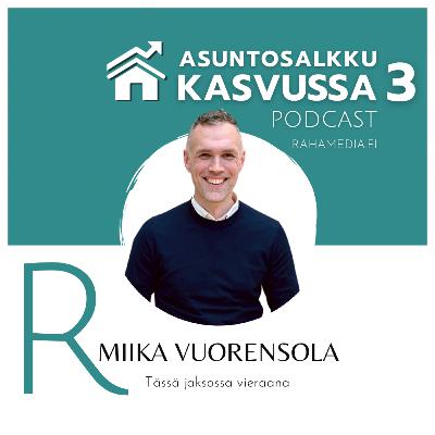 Miika Vuorensola: Ulkoistaminen mahdollistaa kasvun asuntosijoittajana