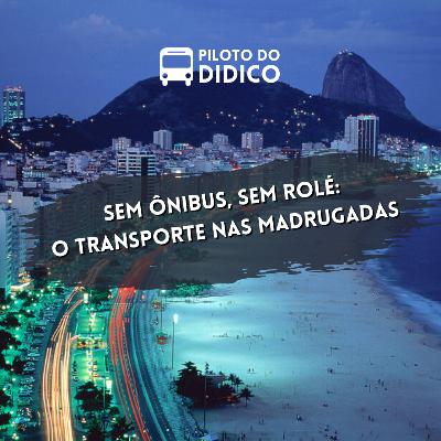 Sem ônibus, sem rolé: O transporte nas madrugadas Sem ônibus, sem rolé: O transporte nas madrugadas
