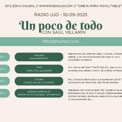 Un poco de todo nº27 - 10-09-25 - Radio Ujo con Saul Villarin