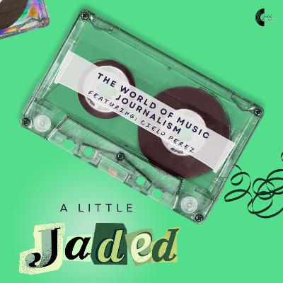 The World of Music Journalism (Feat. Cielo Perez)