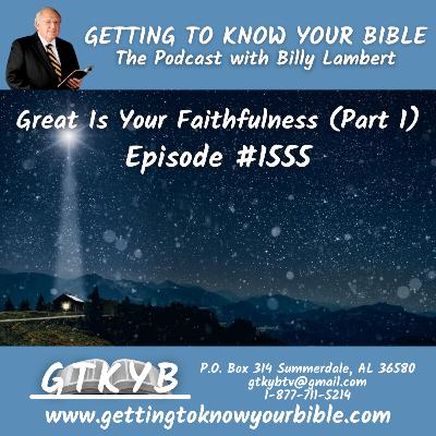 Great Is Your Faithfulness (Part 1)