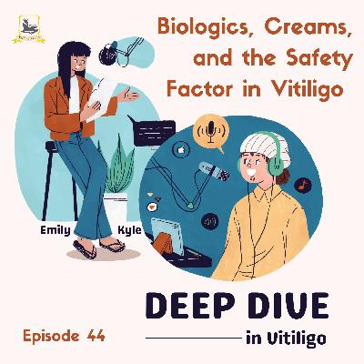 Biologics, Creams, and the Safety Factor in Vitiligo (Ep. 44) Biologics, Creams, and the Safety Factor in Vitiligo (Ep. 44)