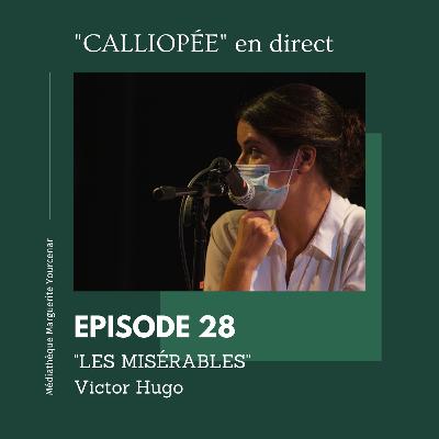 "Calliopée en direct" relit Victor Hugo - EP 28
