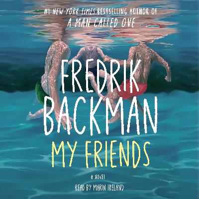 My Friends by Fredrik Backman – Book Review | Heartfelt Contemporary Fiction