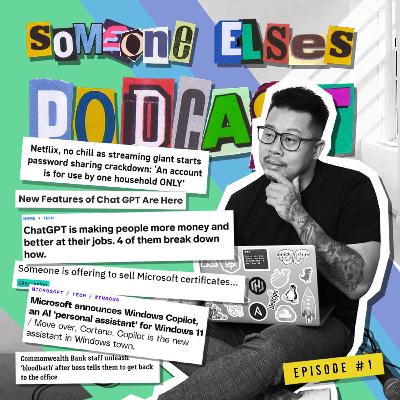 EP1: Netflix No Chill, Chat-GPT New Features, Windows Co-Pilot, Shady Certifications and Tollz