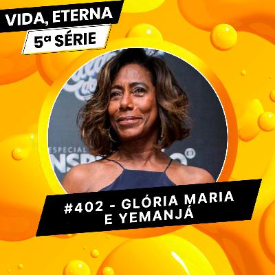 #402 - GLÓRIA MARIA & YEMANJÁ #402 - GLÓRIA MARIA & YEMANJÁ