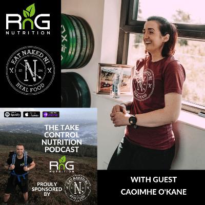 Ep 11 - Caoimhe O'Kane - Owner of Eat Naked NI