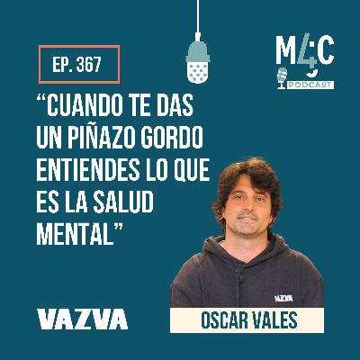 Emprender, casi quebrar y levantarse para celebrar sus 20 años, con Óscar Vales (Vazva) [367]