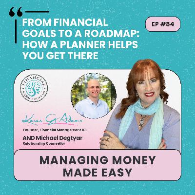 From Financial Goals to a Roadmap: How a Planner Helps You Get There _084