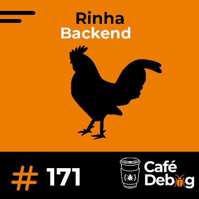 #171 Tudo Sobre a Rinha Backend com Francisco Zanfranceschi