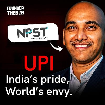 The Story Behind UPI, And What's Next: ONDC, BBPS & ULI with Deepak Thakur (NPST)
