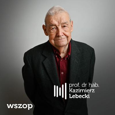 prof. dr hab. Kazimierz Lebecki - Dlaczego BHP jest ważne?